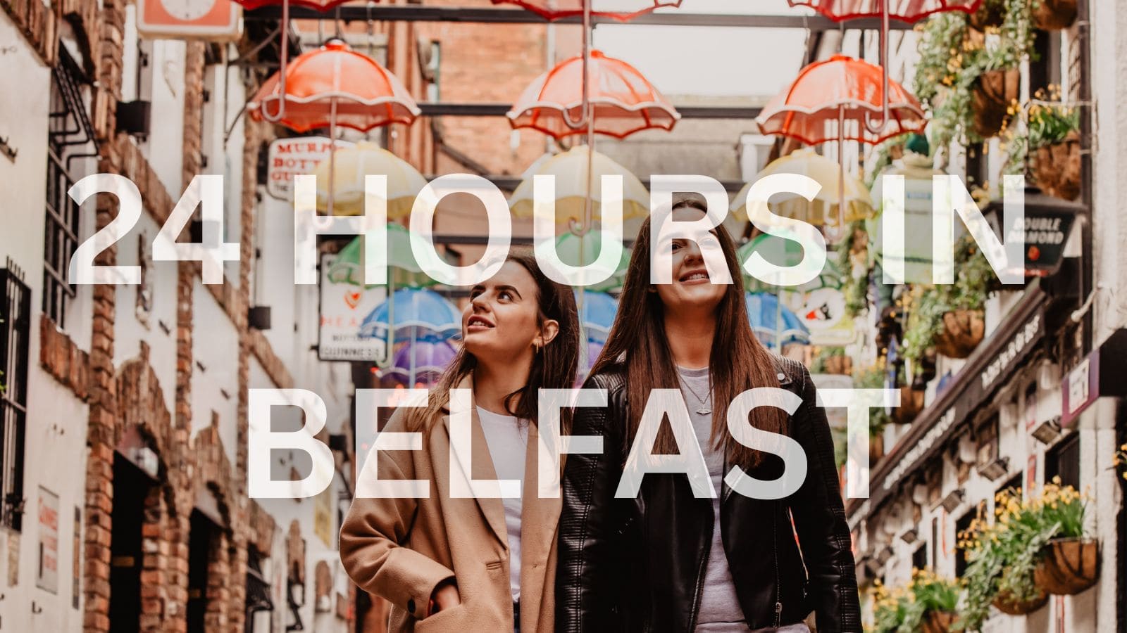 24 hours in Belfast