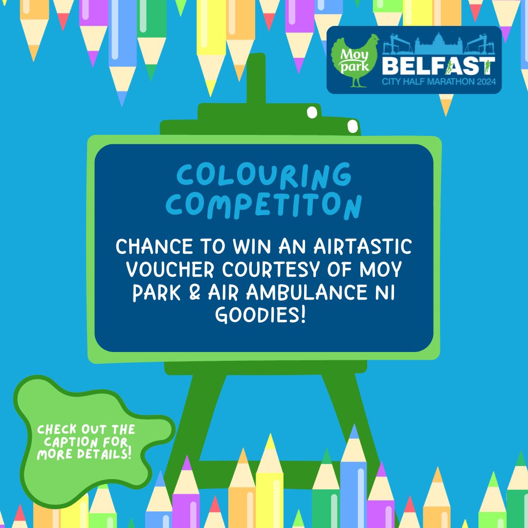 Colouring Competiton RETURNS for the 2024 Moy Park Belfast City Half Marathon 