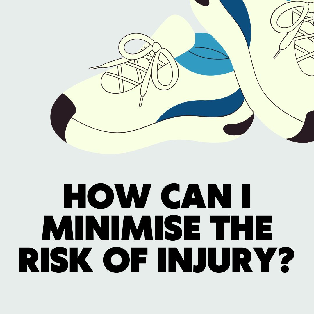 How can I minimise the risk of injury